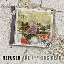 Refused - Refused Are Fucking Dead Frankfurt