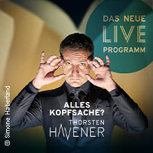 Thorsten Havener - Alles Kopfsache? 18.09.2026 Frankfurter Hof