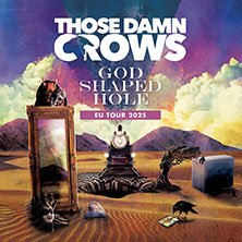 Those Damn Crows + Support: James Bruner 09.10.2025 DAS BETT