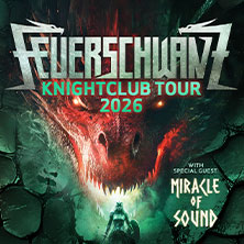 FEUERSCHWANZ - KNIGHTCLUB TOUR 2026 + Special Guest: Miracle Of Sound 14.03.2026 Kulturzentrum Schlachthof e.V.