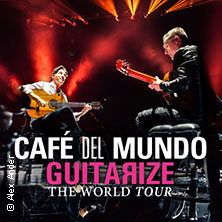 Café del Mundo - Guitarize The World Tour 2026 19.10.2026 Kurhaus Wiesbaden