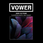 Vower - EU Tour 2025
