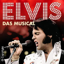 Elvis - Das Musical 28.03.2026 Rheingoldhalle Mainz