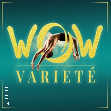 WOW Varieté 27.03.2027 Frankfurter Hof