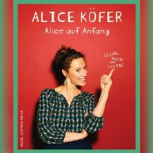 Alice Köfer - Alice auf Anfang 30.11.2025 Brentanoscheune