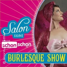 Salon Privé – Burlesque Show schon schön 08.08.2026 Kulturclub schon schön