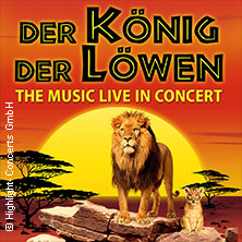 Der König der Löwen – Live in Concert 13.01.2026 Kurhaus Wiesbaden