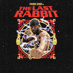 Freddie Gibbs - The Last Rabbit