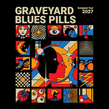 Graveyard & Blues Pills - EU/UK Co-Headline Tour 2027 06.03.2027 Kulturzentrum Schlachthof e.V.