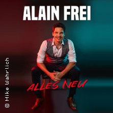 Alain Frei - Alles Neu 12.10.2025 Rheingoldhalle Mainz