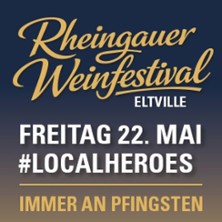 Rheingauer Weinfestival - Eltville 2026 / #LOCALHEROES 22.05.2026 Weingut Hirt-Gebhardt