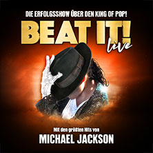 BEAT IT! - Die Erfolgsshow über den King of Pop! 14.02.2027 Rheingoldhalle Mainz