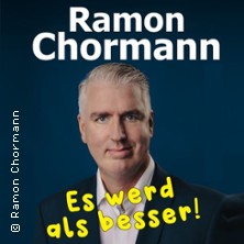 Ramon Chormann - Es werd als besser! 26.04.2026 Rheintal Kongresszentrum