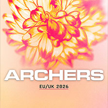 ARCHERS - EU/UK 2026 21.04.2026 Kulturzentrum Schlachthof e.V.