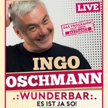 Ingo Oschmann - Wunderbar, es ist ja so 31.05.2026 Brentanoscheune