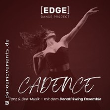 Edge Dance Project - Cadence 07.03.2026 Kulturschiene Mainz