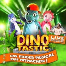 Dinotastic Live! Die Reise zum Feuervulkan 09.04.2027 Kurhaus Wiesbaden