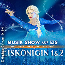 Eiskönigin 1 & 2 - Die Musik-Show auf Eis! 17.01.2026 Kurhaus Wiesbaden