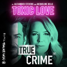Alexander Stevens & Jacqueline Belle - True Crime - Toxic Love