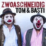 Tom & Basti - Zwoaschneidig