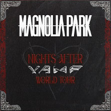 Magnolia Park - Support: SILLY GOOSE 25.06.2026 Kulturzentrum Schlachthof e.V.