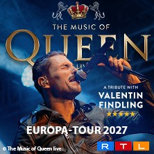 The Music Of Queen Live - Mit Valentin Findling - Europa-Tour 2027 21.03.2027 Rheingoldhalle Mainz