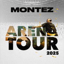 Montez - Arena Tour 2025 04.10.2025 Festhalle Frankfurt