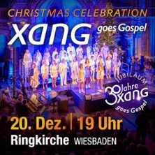 Xang goes Gospel - Christmas Celebration 20.12.2025 Ringkirche Wiesbaden
