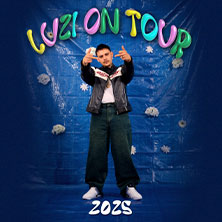 Luzi - Tour 2025 18.10.2025 Flex