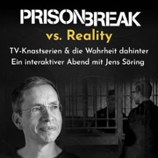 Prison Break vs. Reality mit Jens Söring / TV-Knastserien & die Wahrheit dahinter 07.11.2026 TURM MAINZ